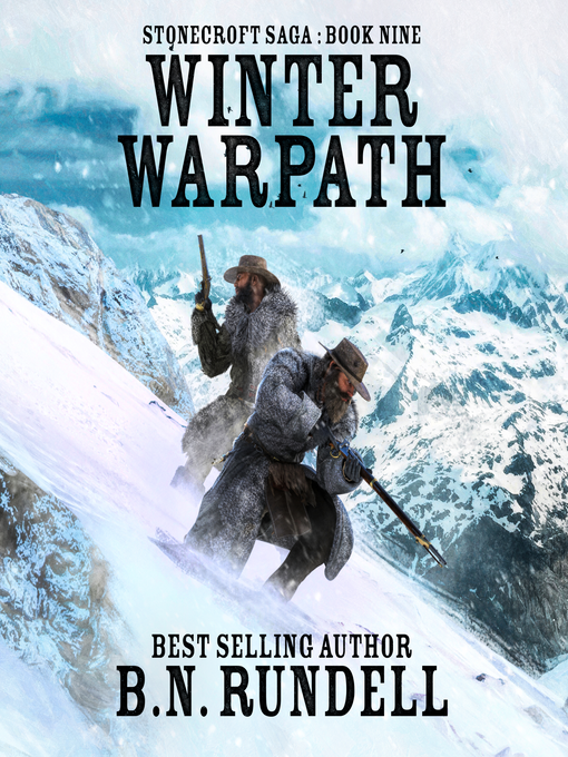 Title details for Winter Warpath (Stonecroft Saga Book 9) by B.N. Rundell - Available